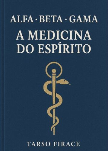 A Medicina do Espírito
