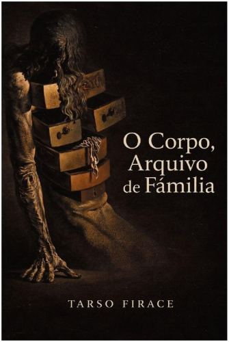 O Corpo, Arquivo de Família