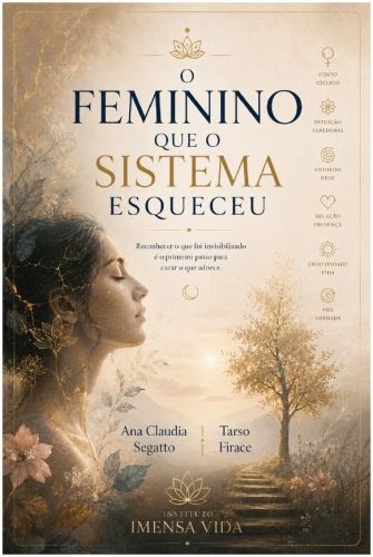 O Feminino que o Sistema Esqueceu
